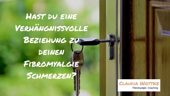 Hast du eine verhängnisvolle Beziehung zu deinen Fibromyalgie Schmerzen?