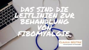 Das sind die Leitlinien zur Behandlung von Fibromyalgie