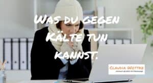 Was du gegen Kälte Tun kannst