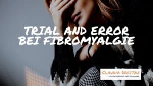 Trial and Error bei Fibromyalgie