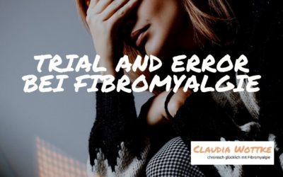 Trial and Error bei Fibromyalgie.