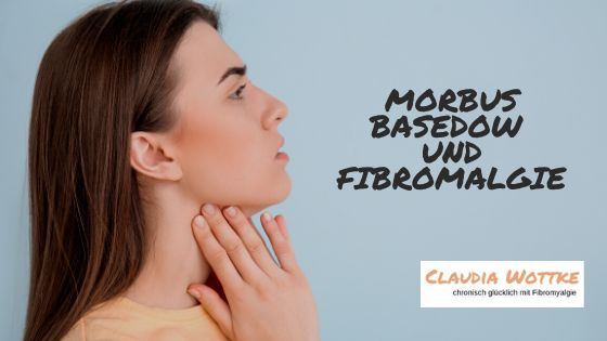 Morbus Basedow und Fibromalgie