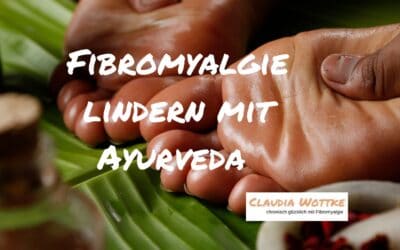 Fibromyalgie lindern mit Ayurveda 