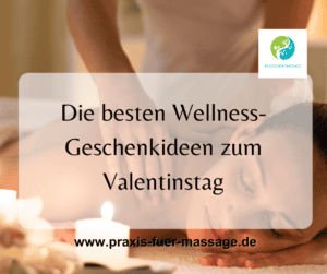 Die besten Wellness-Geschenkideen zum Valentinstag