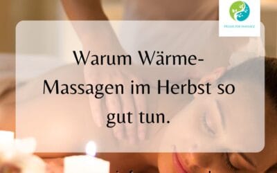 Warum Wärme-Massagen im Herbst so gut tun