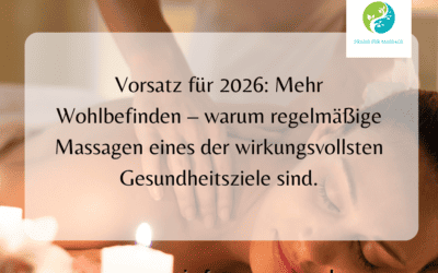 Vorsatz für 2026: Mehr Wohlbefinden – warum regelmäßige Massagen eines der wirkungsvollsten Gesundheitsziele sind